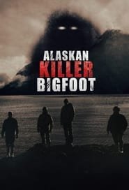 Alaskan Killer Bigfoot streaming VF