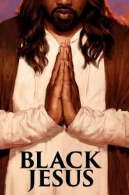 Black Jesus streaming VF