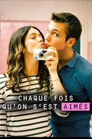 Chaque fois qu'on s'est aimés streaming VF