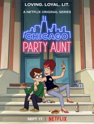 Chicago Party Aunt streaming VF