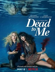 Dead to Me streaming VF