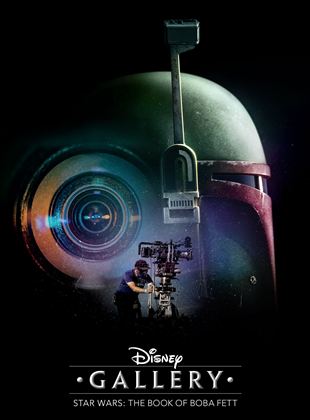 Disney Les making-of Star Wars : Le Livre de Boba Fett streaming VF