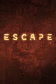 Escape (2021) streaming VF