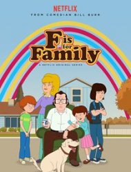 F is for Family streaming VF