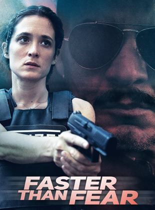 Faster Than Fear streaming VF