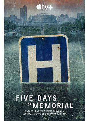 Five Days At Memorial streaming VF