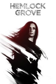 Hemlock Grove streaming VF