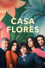 La casa de las flores streaming VF