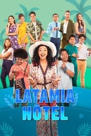 Latamia Hôtel streaming VF