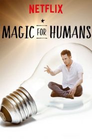 Magic for Humans (2018) streaming VF