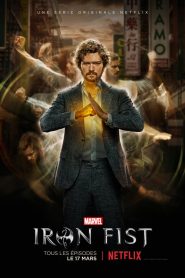 Marvel’s Iron Fist streaming VF