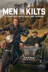 Men in Kilts: A Roadtrip with Sam and Graham 