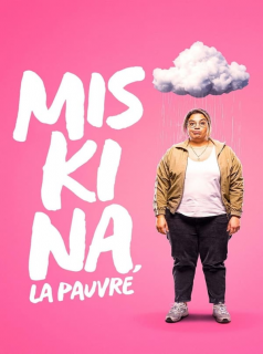 Miskina, la pauvre streaming VF