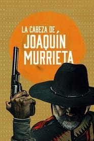 Mort ou vif Joaquín Murrieta streaming VF