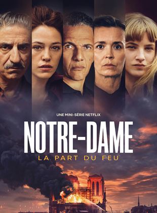 Notre-Dame, la Part du Feu streaming VF