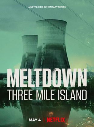 Panique à la Centrale : Three Mile Island streaming VF