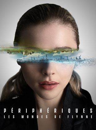 Périphériques, les mondes de Flynne streaming VF