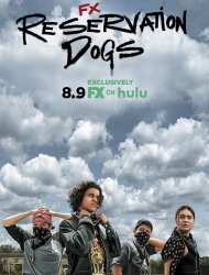 Reservation Dogs streaming VF