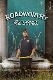 Roadworthy Rescues streaming VF