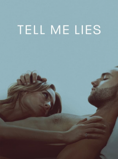 Tell Me Lies streaming VF