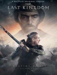 The Last Kingdom streaming VF