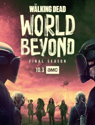 The Walking Dead : World Beyond 