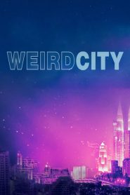 Weird City streaming VF