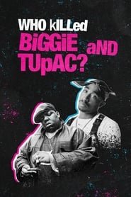 Who Killed Biggie and Tupac ? streaming VF