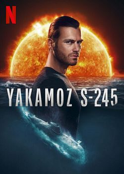 Yakamoz S-245 streaming VF